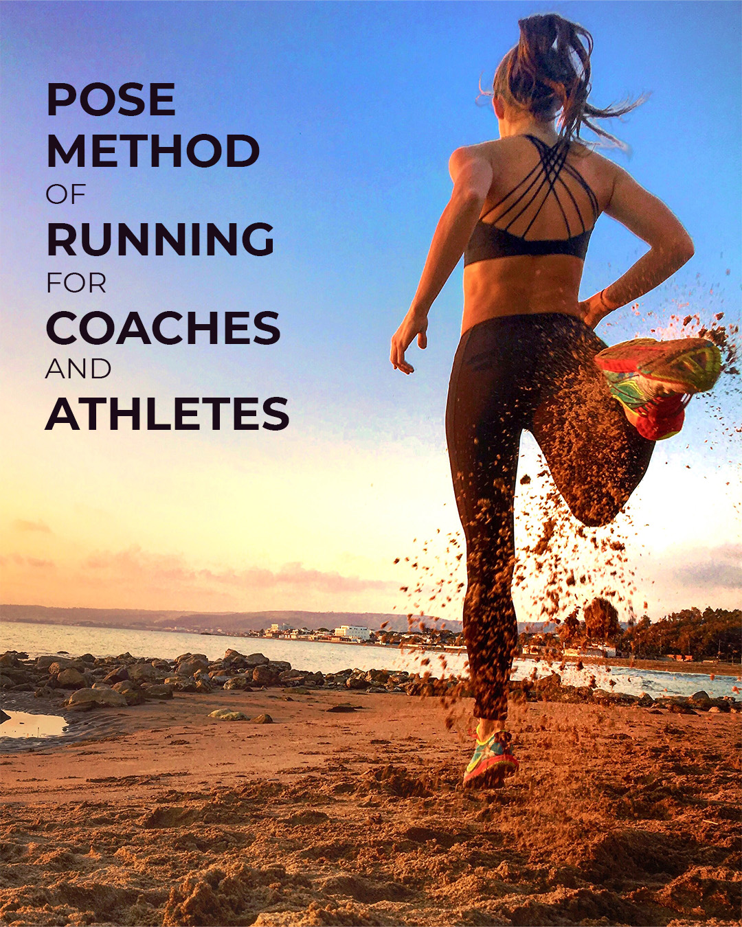 Pose Method of Running for Coaches and Athletes
